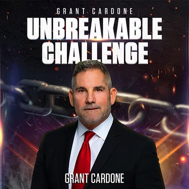 unbreakable business challenge WITH GRANT CARDONE